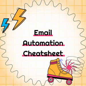 Steal My Framework: Email Automation Cheatsheet